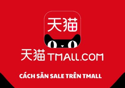 Cách Săn Sale Trên Tmall Đơn Giản Nhưng Hiệu Quả