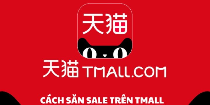 Cách Săn Sale Trên Tmall Đơn Giản Nhưng Hiệu Quả